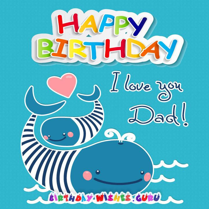 Happy Birthday Dad Wishes
 Original Birthday Wishes for your Father Happy Birthday