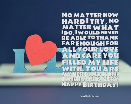 Happy Birthday Daddy Quotes
 40 Happy Birthday Dad Quotes and Wishes