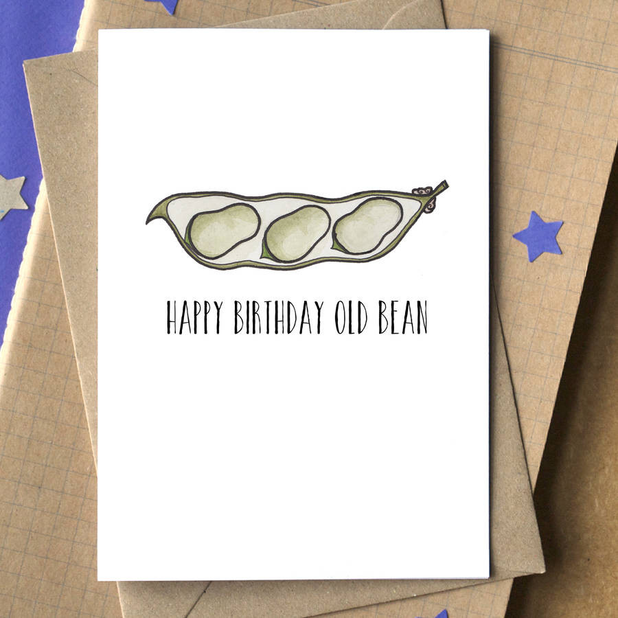 Happy Birthday Funny Card
 happy Birthday Old Bean Funny Card By Becka Griffin