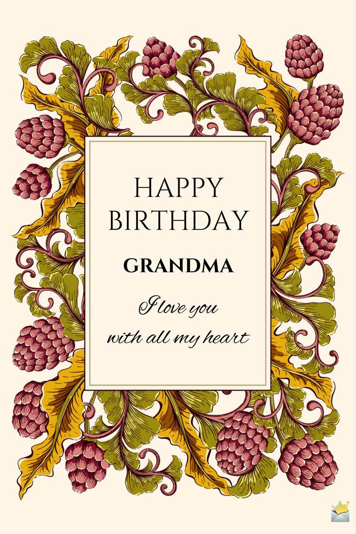 Happy Birthday Grandma Quotes
 34 Original Birthday Messages for a Woman you Know