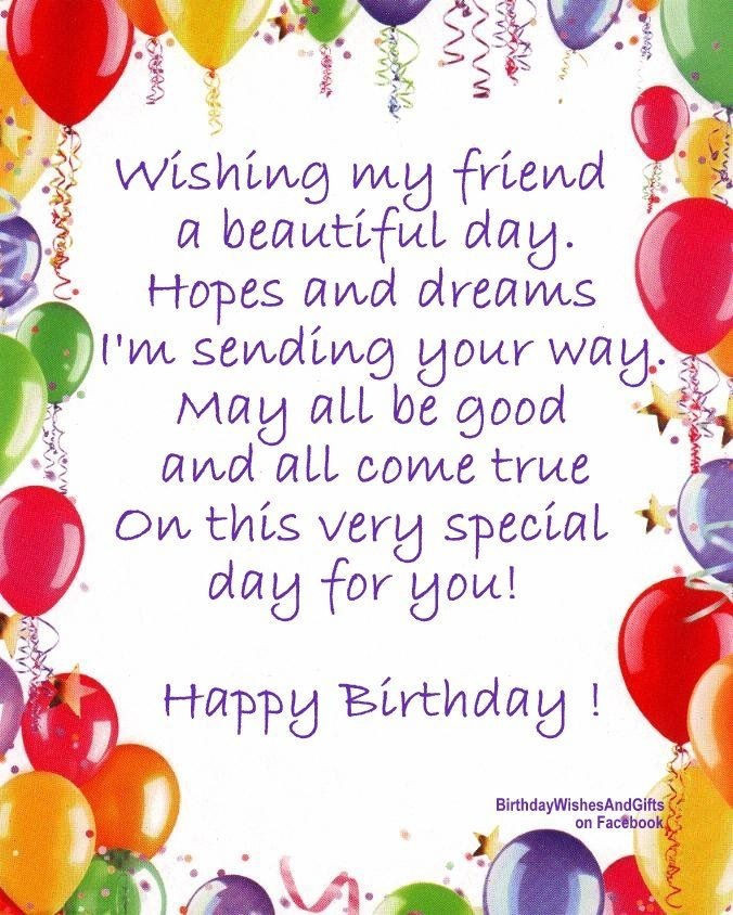 Happy Birthday Quotes For A Good Friend
 Wishing My Friend A Beautiful Birthday s