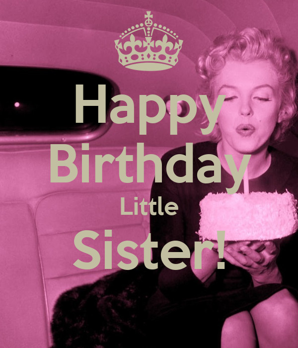 Happy Birthday Quotes For Little Sister
 Happy Birthday Little Sister Quotes QuotesGram