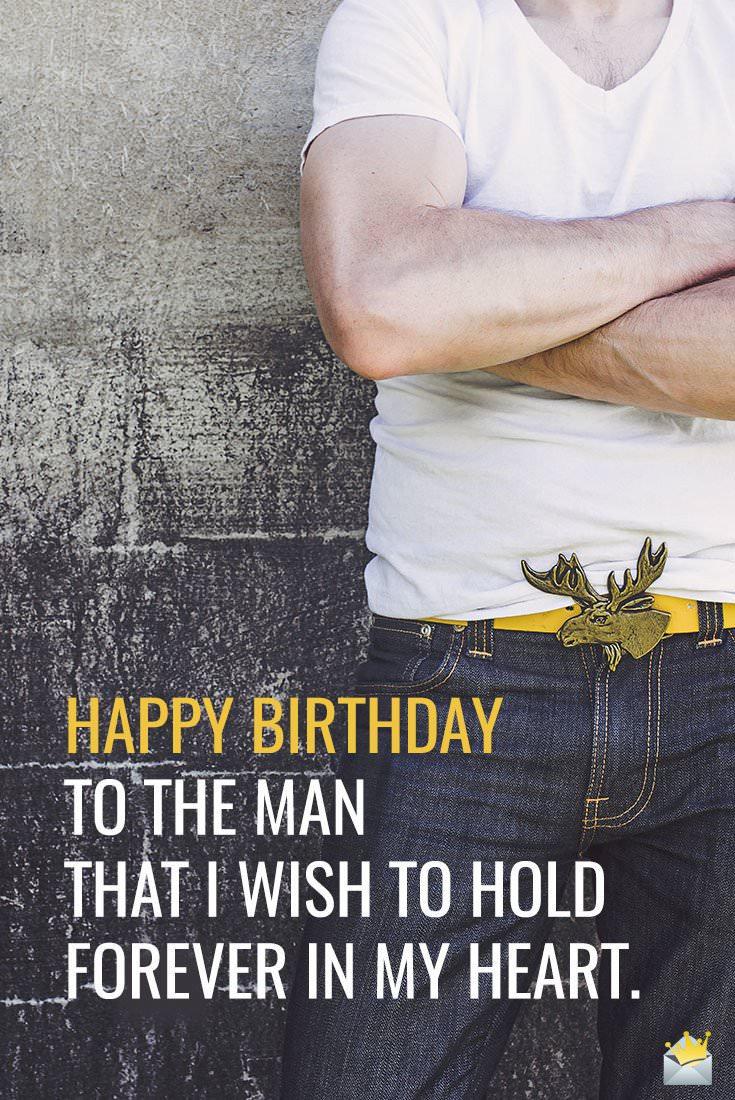 Happy Birthday Quotes For Men
 Birthday Wishes for your Boyfriend