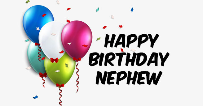 Happy Birthday Quotes For My Nephew
 Happy Birthday Nephew Wishes Messages & Quotes with