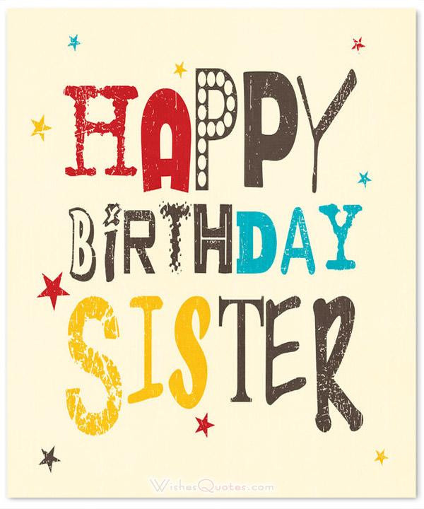 Happy Birthday Quotes For Sister
 Happy Birthday Sister 60 Cute Birthday Wishes for Sister