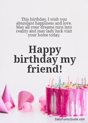 Happy Birthday Quotes To Friend
 50 Birthday Wishes For Friends – Happy Birthday Quotes