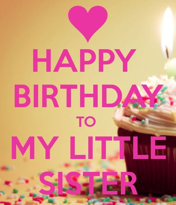 Happy Birthday Quotes To My Sister
 Happy Birthday To My Little Sister s and