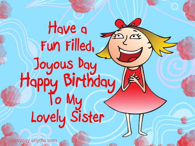 Happy Birthday Sister Quotes Funny
 Top 44 Latest Funny Birthday Wishes for Sister with
