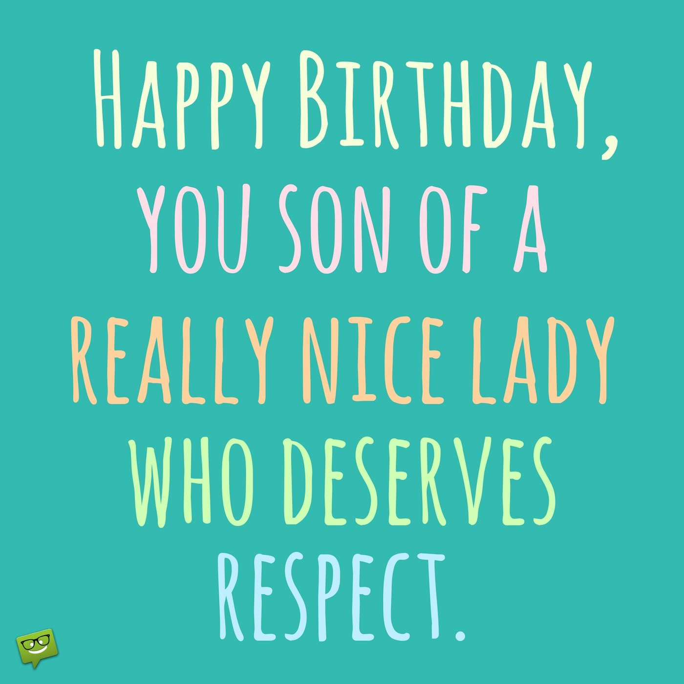 Happy Birthday Son Quotes Funny
 Funny Birthday Wishes for your Friends