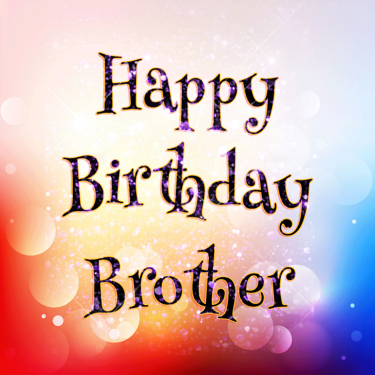 Happy Birthday Wishes For A Brother
 Birthday Wishes For Brother Page 3