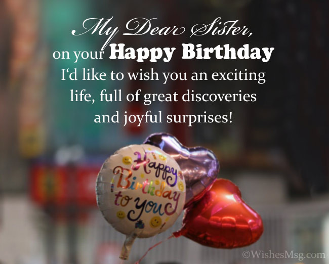 Happy Birthday Wishes To Sister
 160 Birthday Wishes for Sister Happy Birthday Sister
