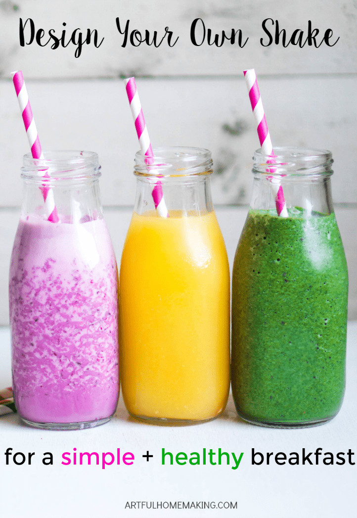 Healthy Breakfast Shakes
 Simple Healthy Breakfast Design Your Own Shakes with This