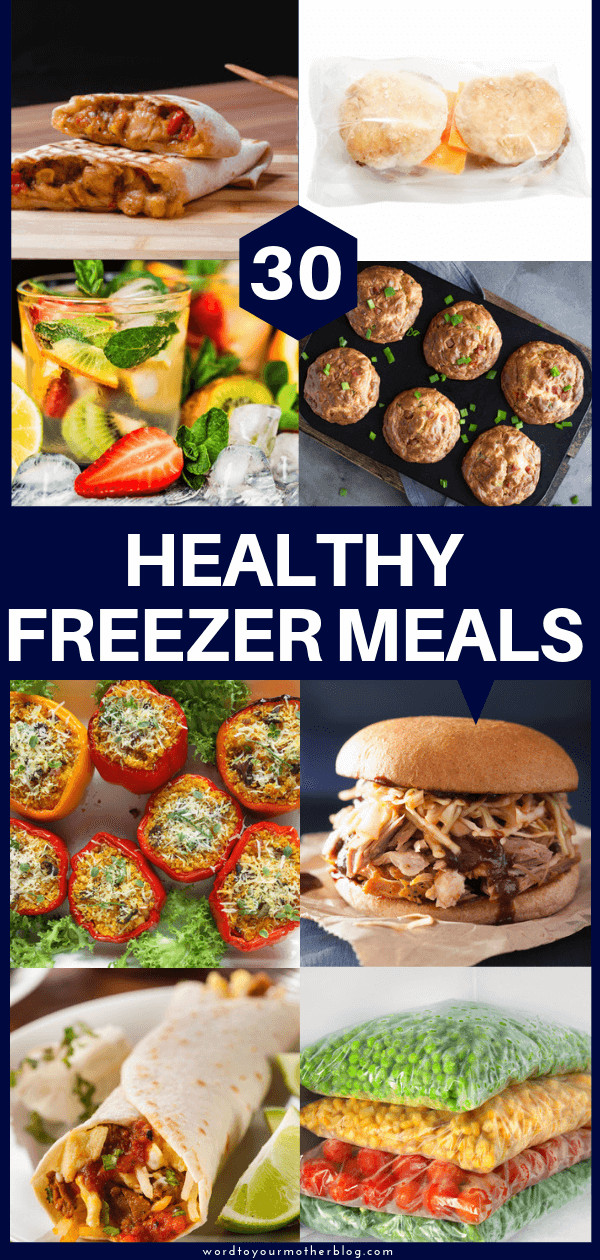 Healthy Freezer Dinners
 30 Easy Healthy Freezer Meals To Make Ahead