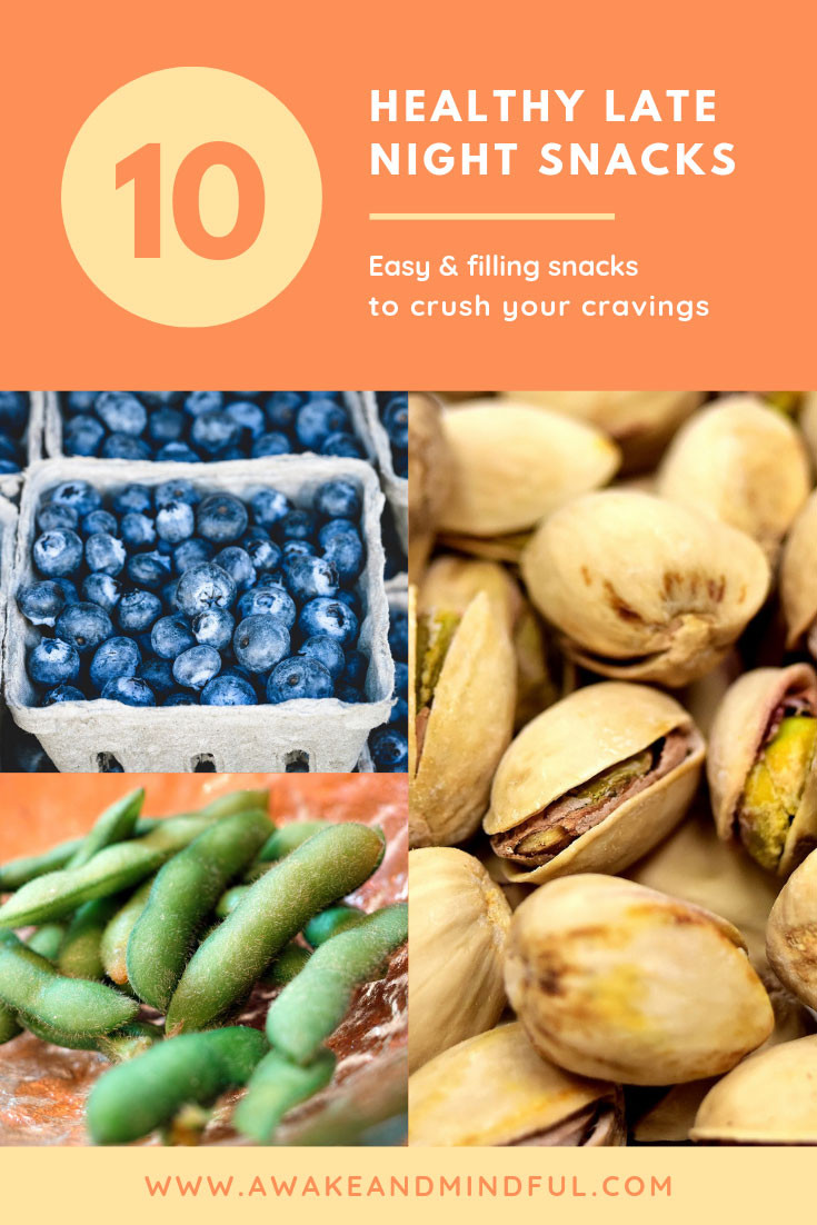 Healthy Late Snacks
 10 Easy & Healthy Late Night Snacks to Ease Your Cravings