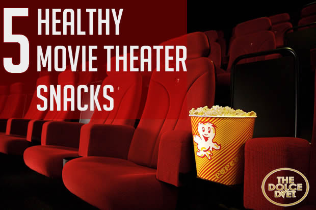 Healthy Movie Theater Snacks
 5 Healthy Movie Theater Snacks