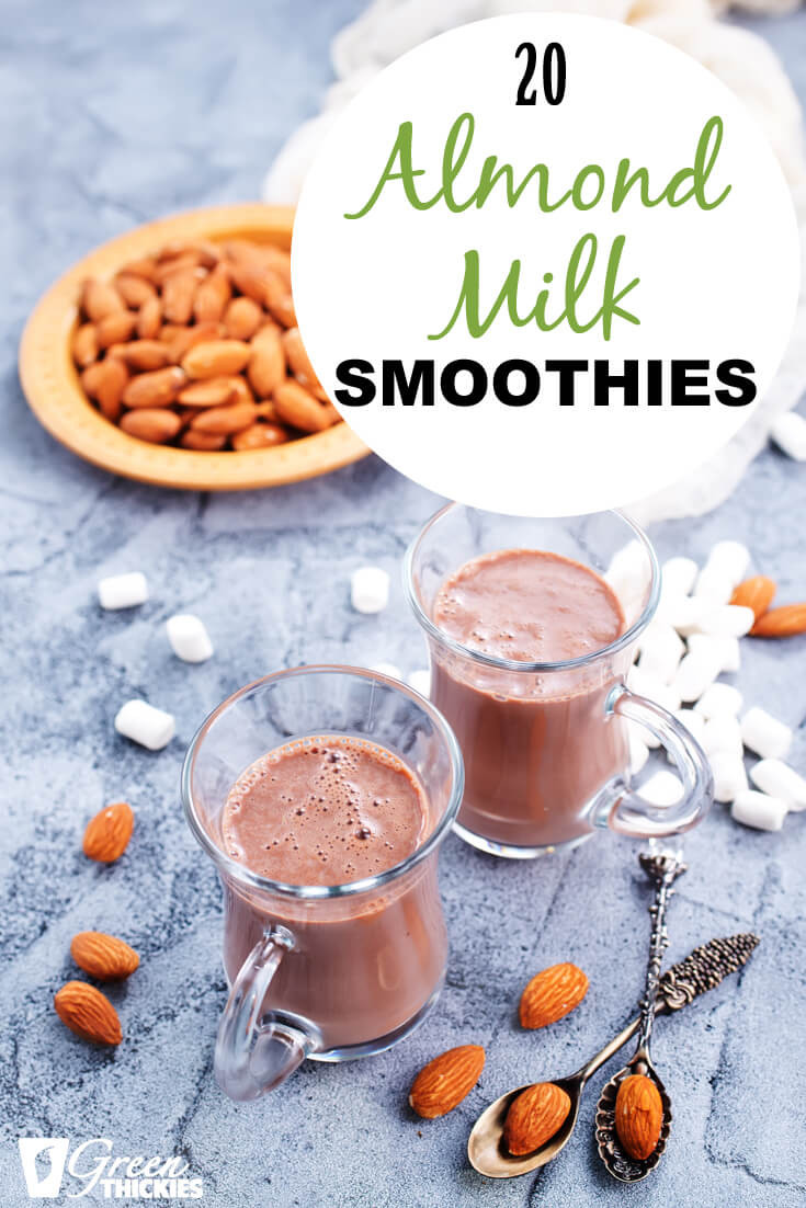 Healthy Smoothies With Almond Milk
 20 Almond Milk Smoothies