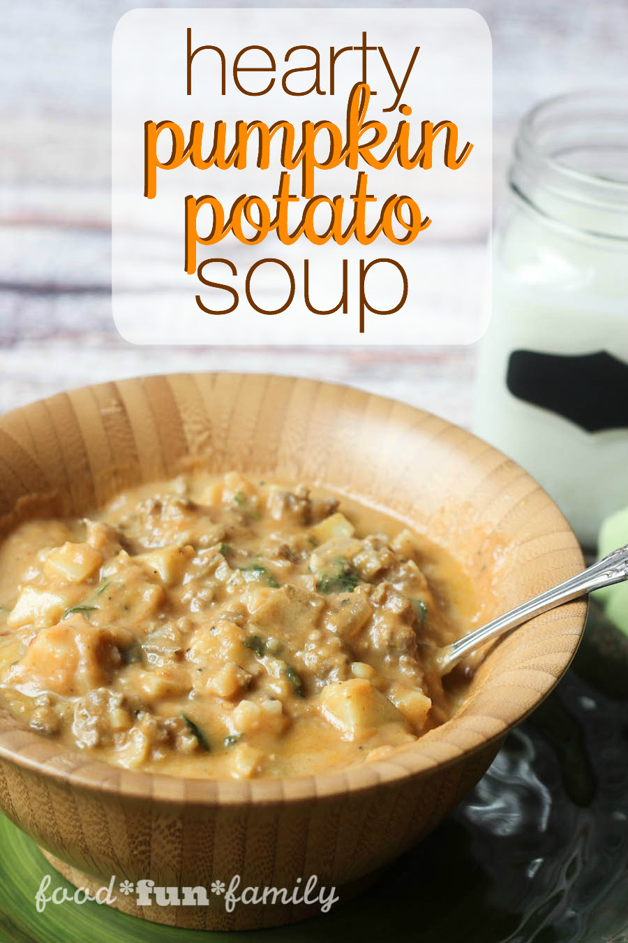 Hearty Potato Soup
 Hearty Pumpkin Potato Soup Recipe Food Fun Family