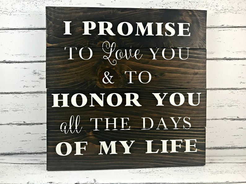 Help With Wedding Vows
 Wedding Vows Sign I Vow To Help You Love Life To Live