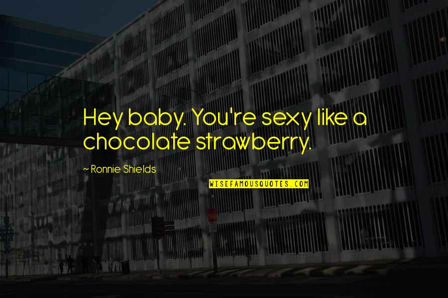 Hey Baby Quotes
 Hey Baby Quotes top 28 famous quotes about Hey Baby