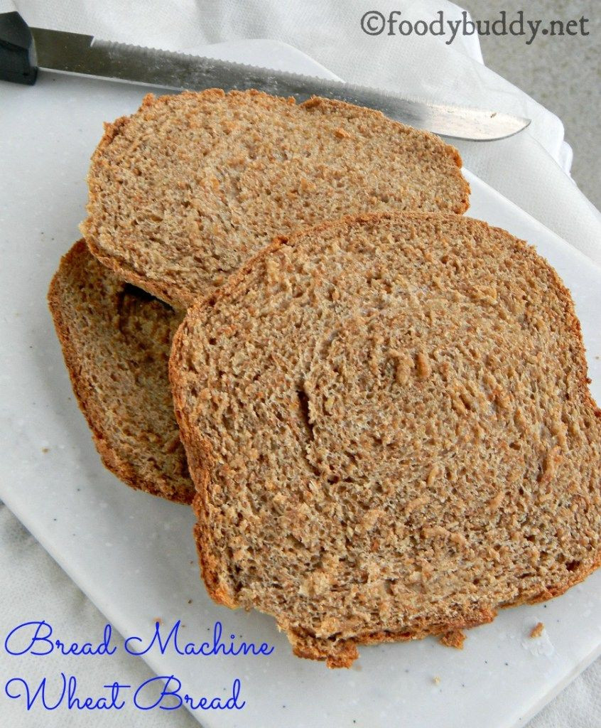 High Fiber Bread Machine Recipe
 Bread Machine Whole Wheat Bread Recipe