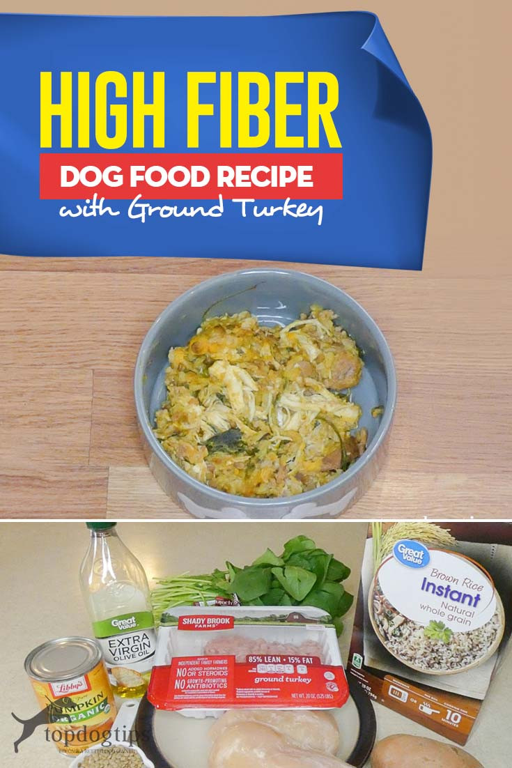 High Fiber Dog Food Recipes
 Recipe High Fiber Dog Food Meal with Ground Turkey – Top