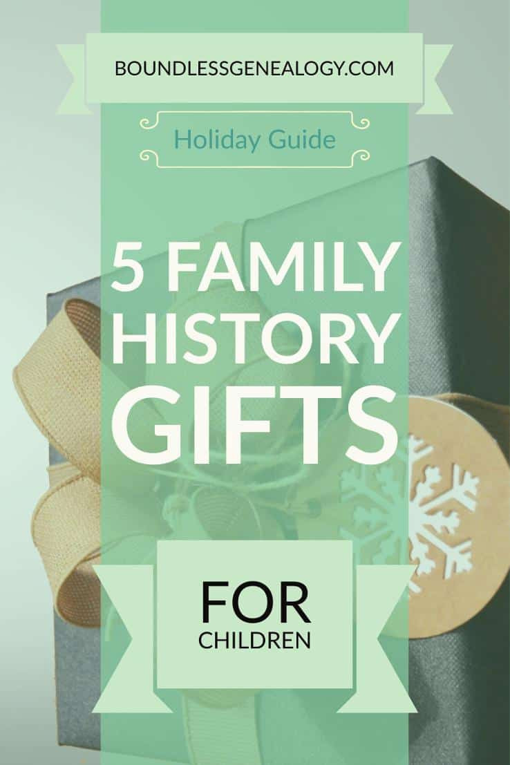History Gifts For Kids
 5 Family History Gift Ideas for Children – Boundless Genealogy