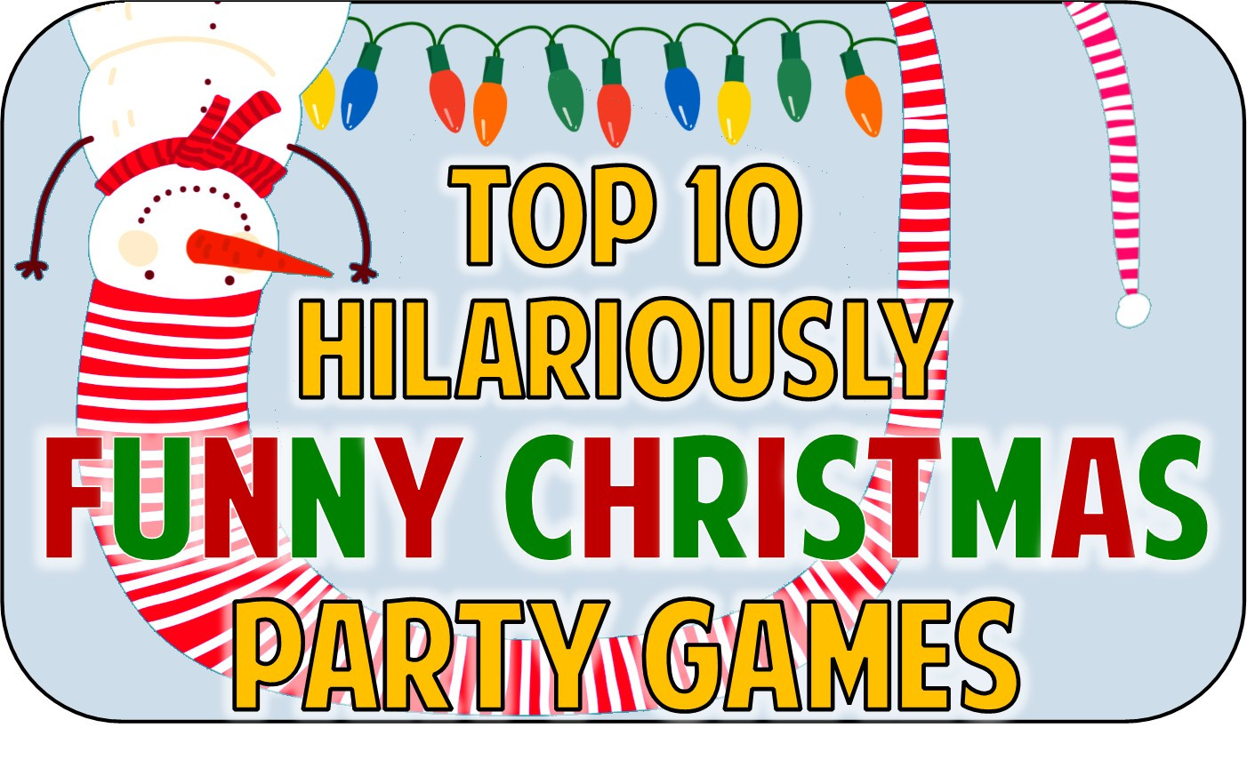 Holiday Party Game Ideas For Work
 Top 10 Funny Christmas Party Game Ideas