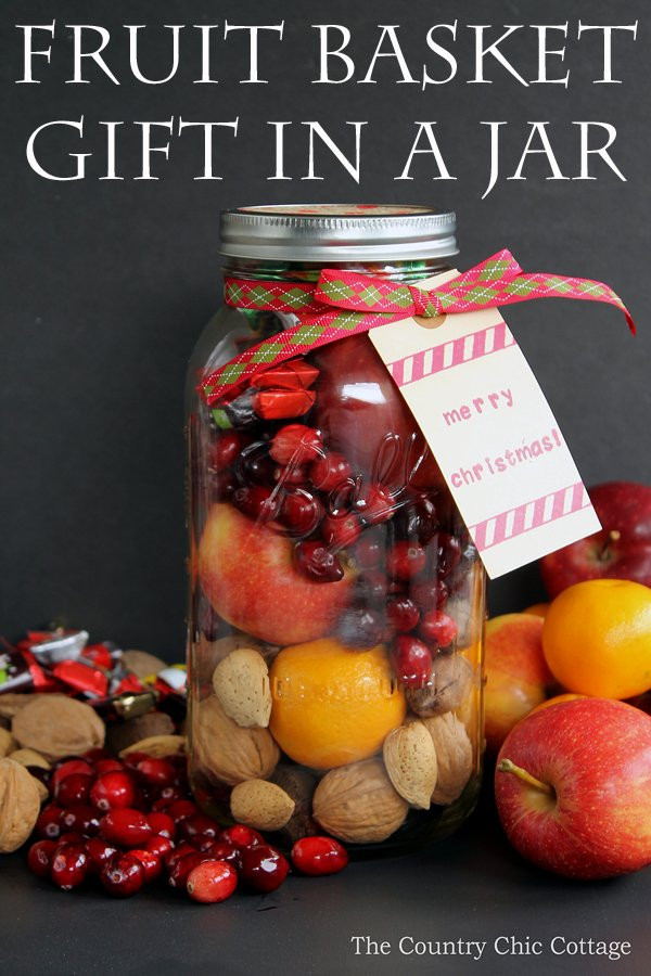 Homemade Fruit Basket Gift Ideas
 Fruit Basket in a Jar The Country Chic Cottage