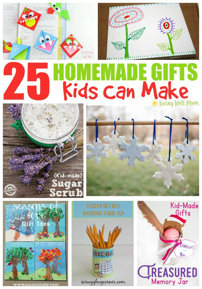 Homemade Gifts For Kids
 25 Homemade Gifts Kids Can Make Living Well Mom
