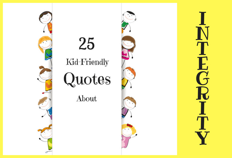 Honesty Quotes For Kids
 Integrity Quotes That Teach Kids the Importance of