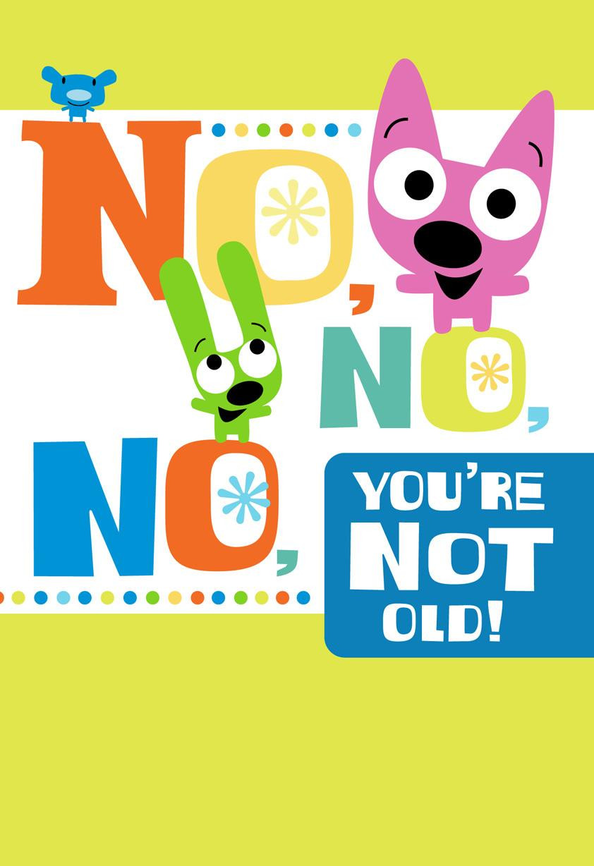 Hoops And Yoyo Birthday Cards
 hoops&yoyo™ You re Not Old Birthday Card With Sound