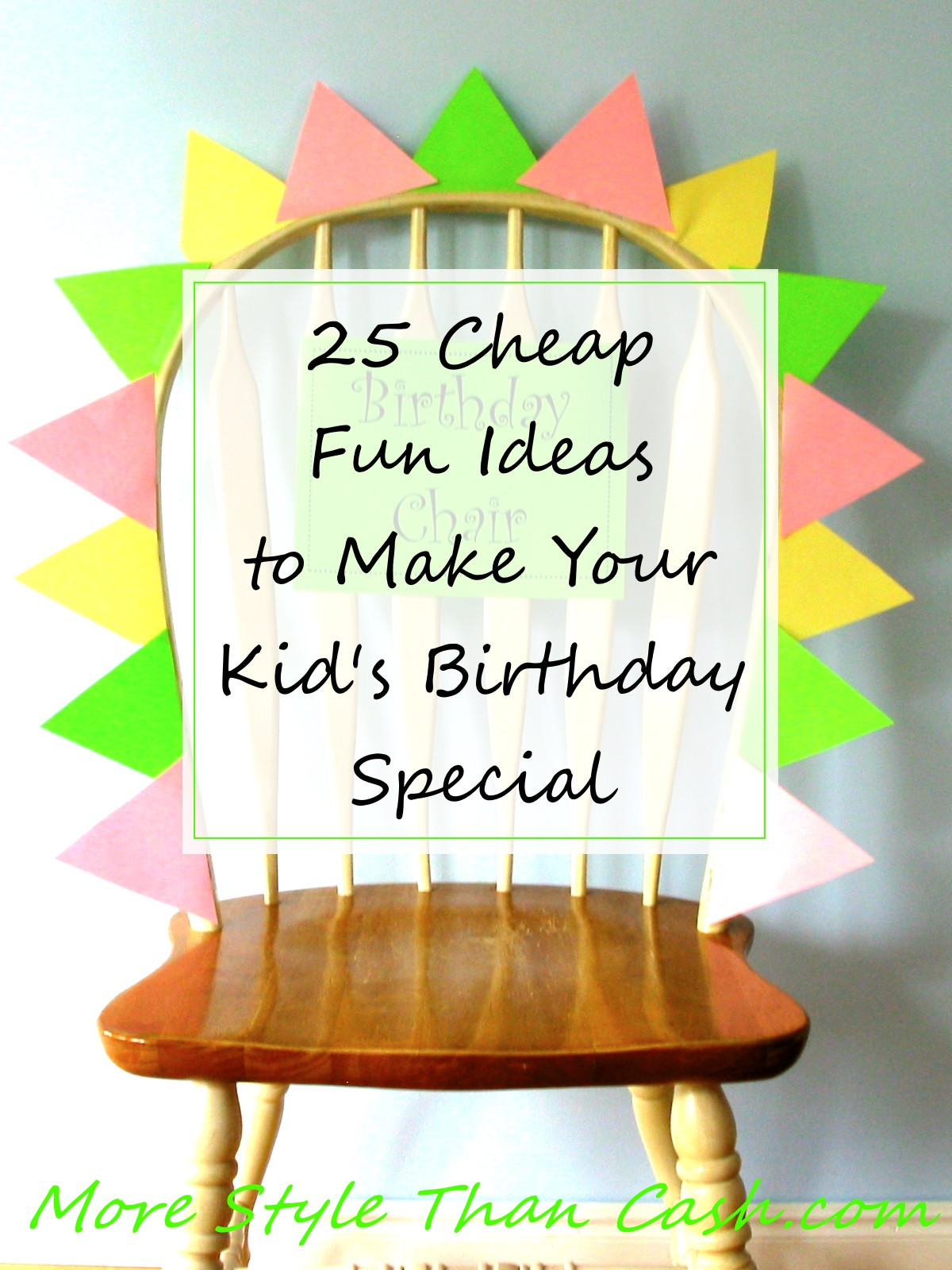 How To Make Birthday Decorations
 25 Inexpensive Fun Ideas To Make a Child s Birthday Special