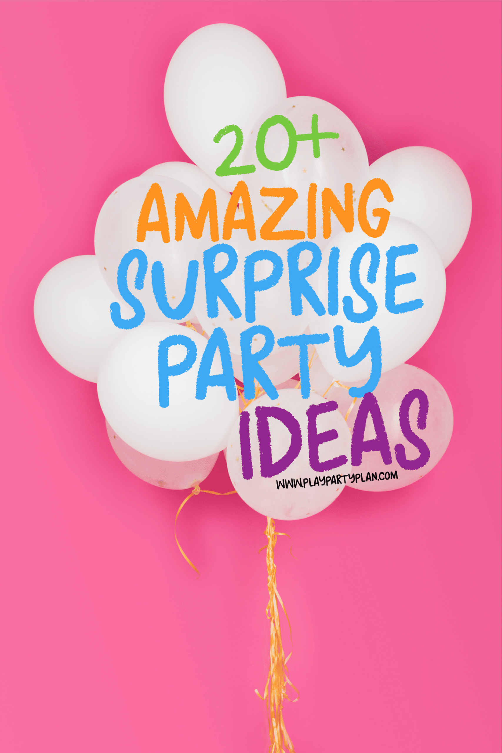 How To Plan A Surprise Birthday Party
 20 Surprisingly Easy Surprise Game Ideas Play Party Plan