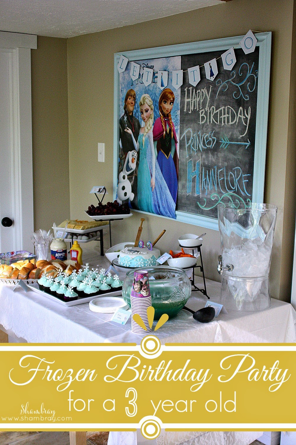 Ideas For 3 Yr Old Birthday Party
 Shambray A Frozen Birthday Party for a 3 year old