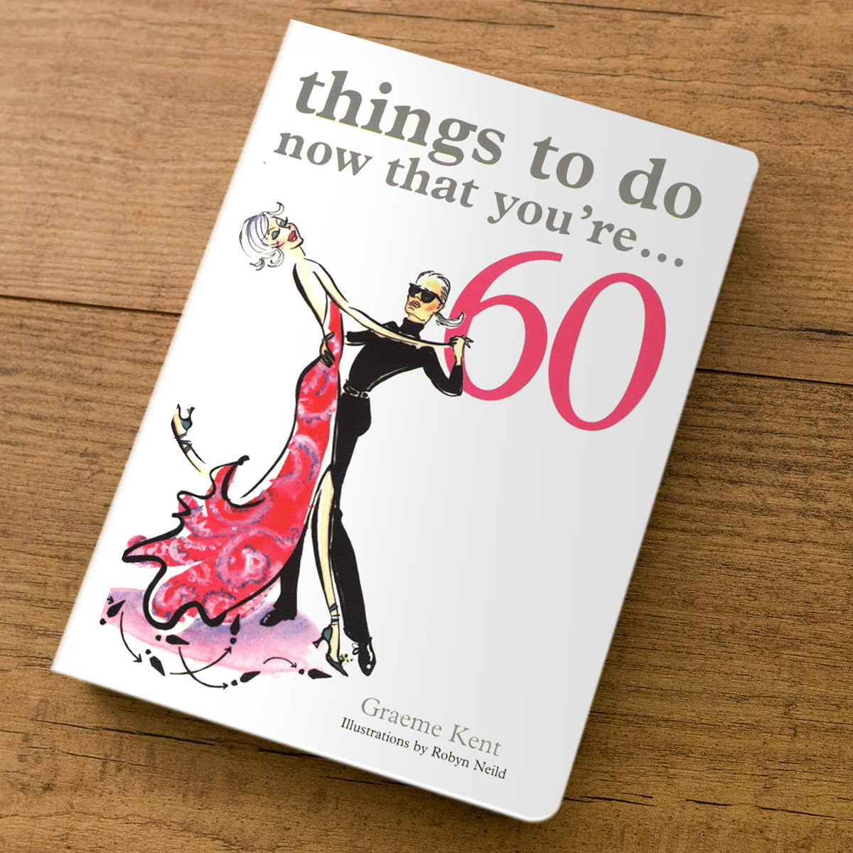 Ideas For A 60Th Birthday Gift
 Things To Do Now That You re 60 Gift Book 60th