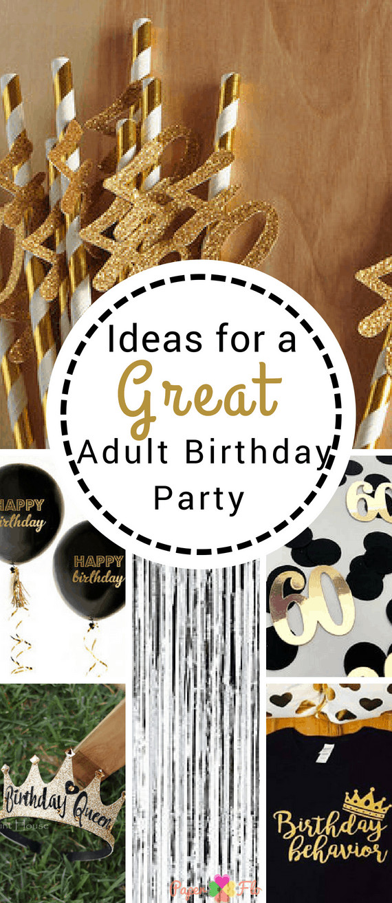 Ideas For Adult Birthday Party
 10 Birthday Party Ideas for Adults Paper Flo Designs