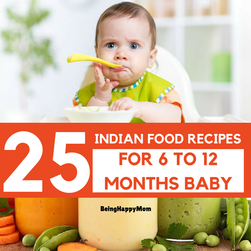 Indian Baby Food Recipes
 25 Indian Baby Food Recipes for 6 to 12 Months Being