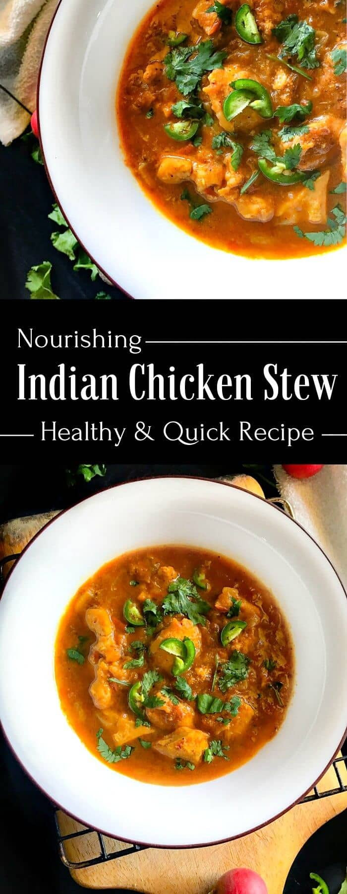 Indian Chicken Stew
 Nourishing Indian Chicken Stew Simple & Healing Recipe