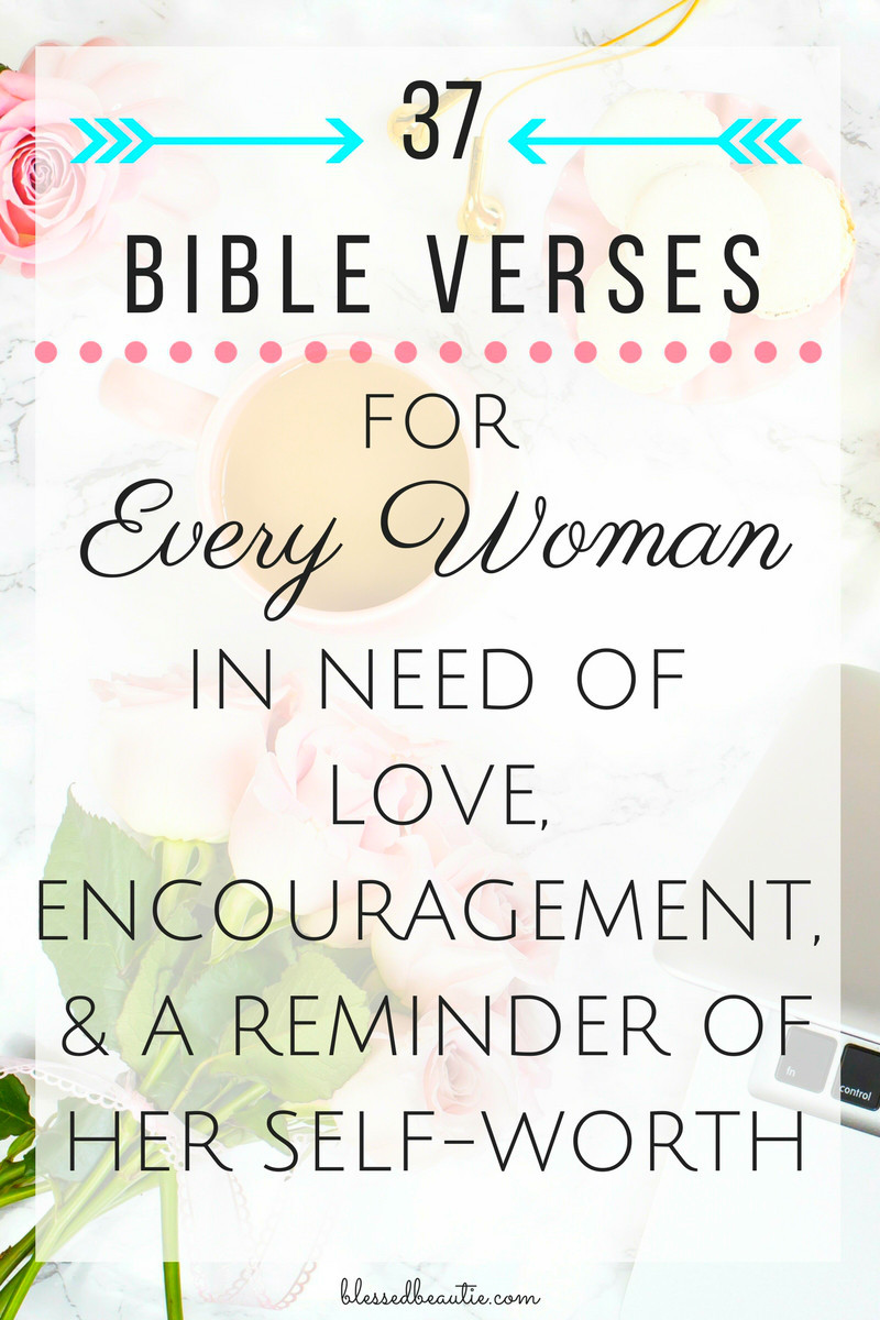 Inspirational Bible Quotes For Women
 37 Bible Verses for Every Woman in Need of Love