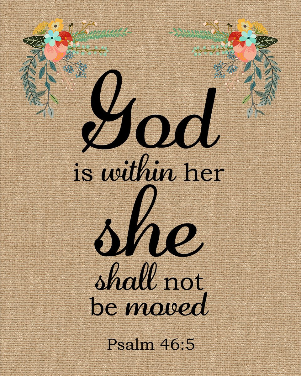 Inspirational Bible Quotes For Women
 Psalm 46 5 God is Within Her Free Bible Verse Art