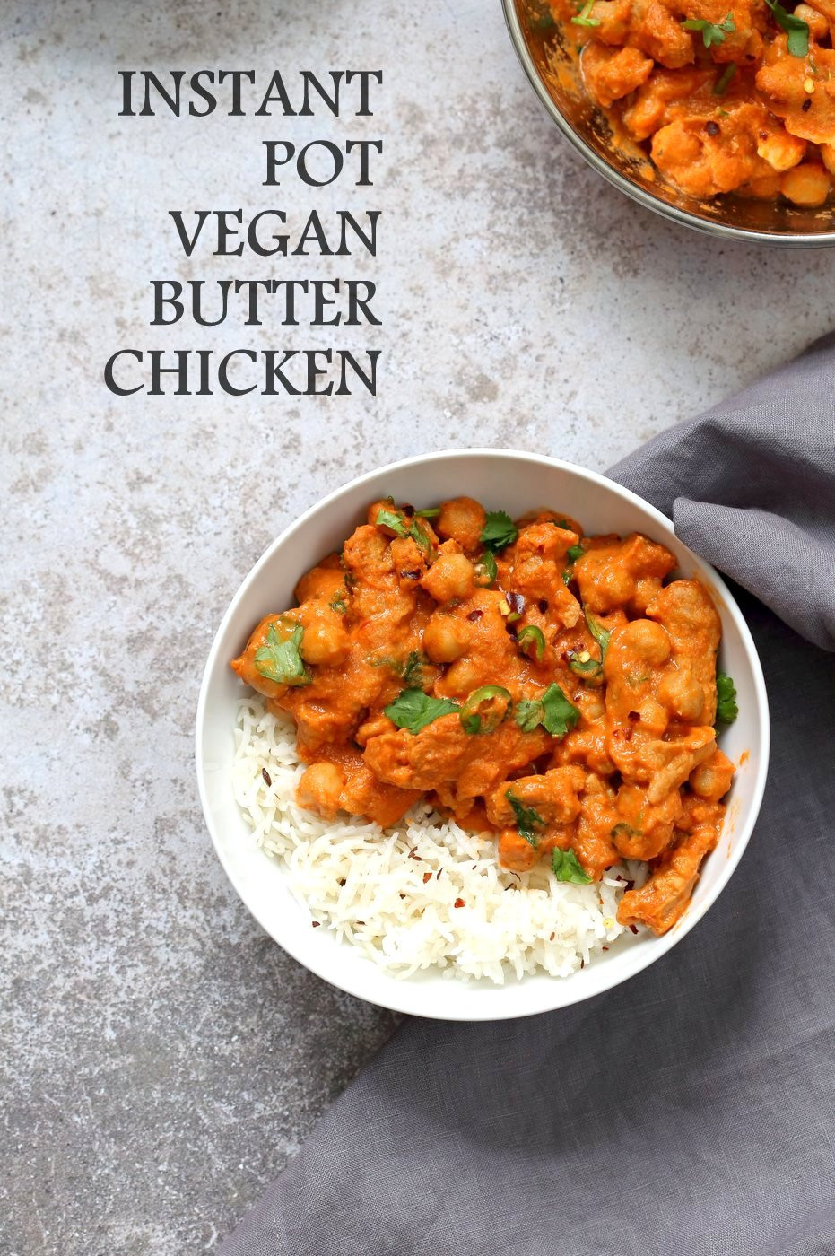 Instant Pot Vegetarian Indian Recipes
 Instant Pot Vegan Butter Chicken with Soy Curls