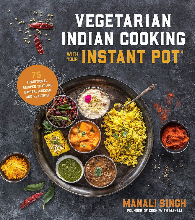 Instant Pot Vegetarian Indian Recipes
 Ve arian Indian Cooking with Your Instant Pot Pre Order