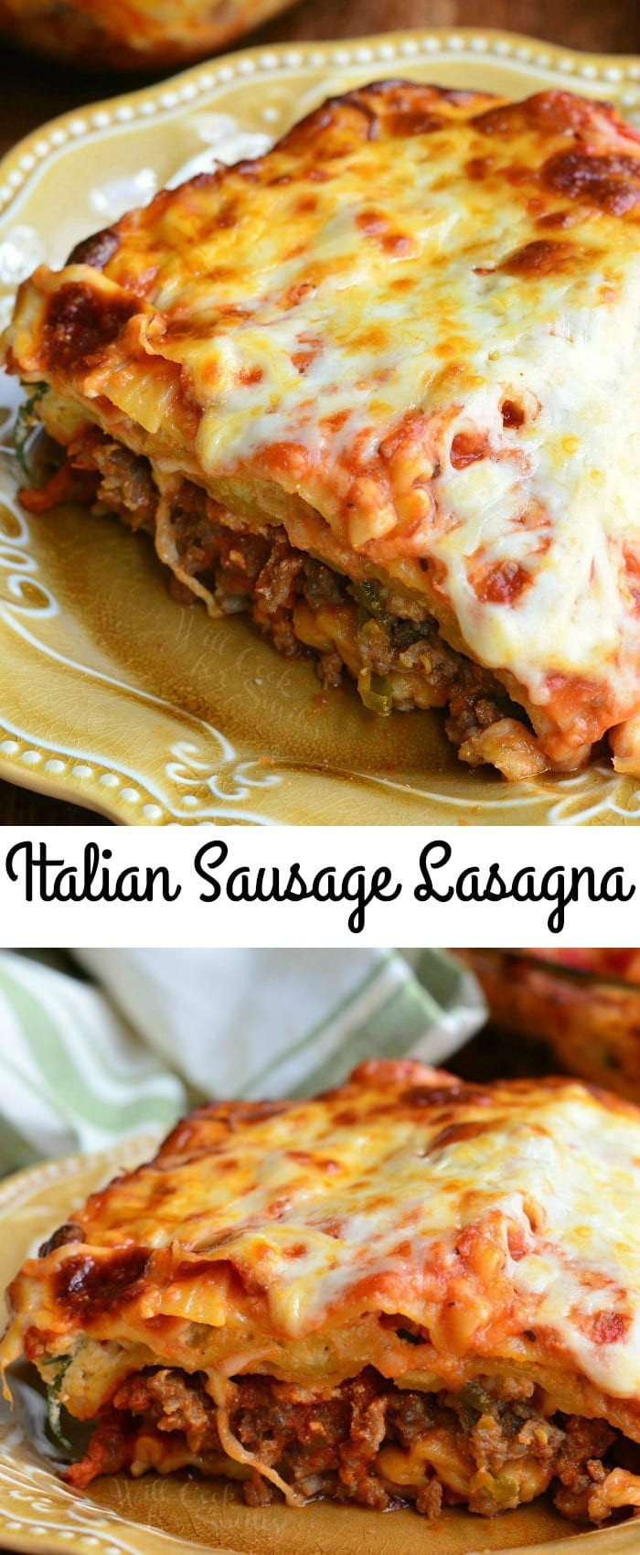 Is Lasagna Italian
 Italian Sausage Lasagna Will Cook For Smiles