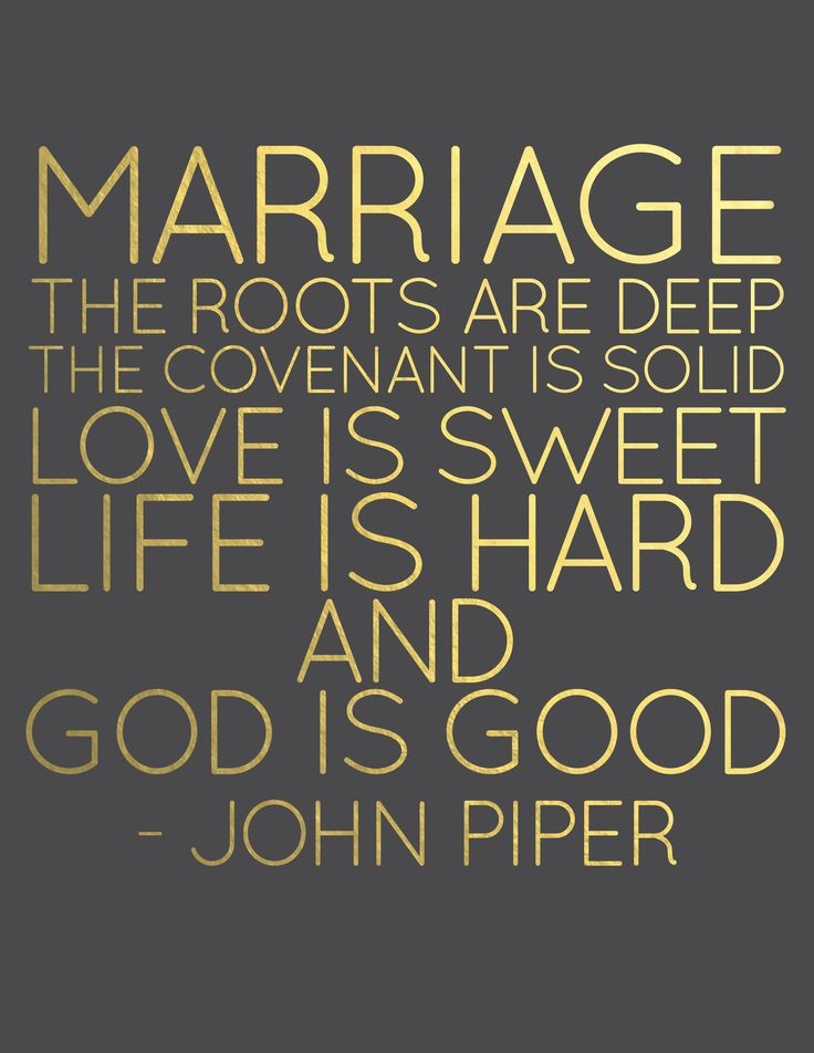 John Piper Marriage Quotes
 Pin by Lindsey McClennahan on sweet words