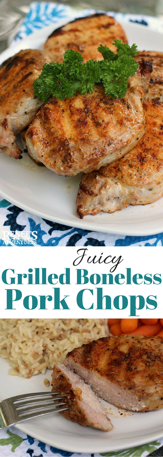 Juicy Grilled Pork Chops
 Juicy Grilled Boneless Pork Chops