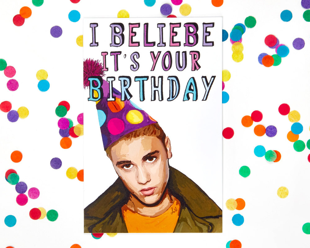 Justin Bieber Birthday Card
 Justin Bieber Birthday Card Funny Birthday Card Sorry