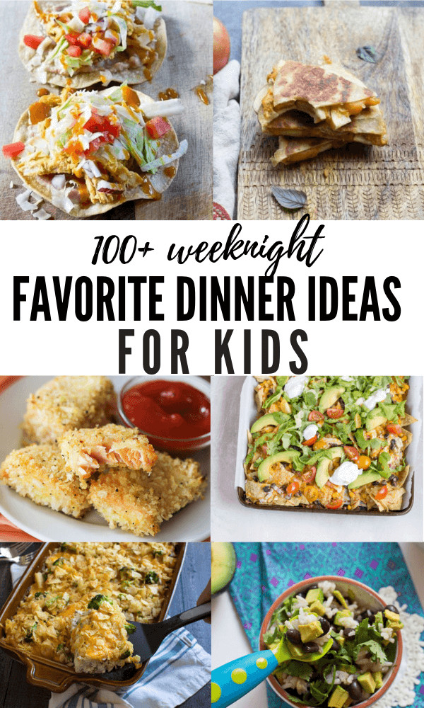 Kid Friendly Dinners For Picky Eaters 100 Dinner Ideas for Kids