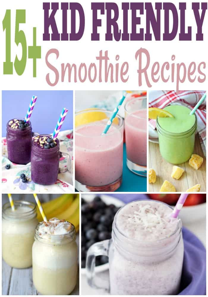 Kid Friendly Smoothie Recipes
 Easy Smoothie Recipes