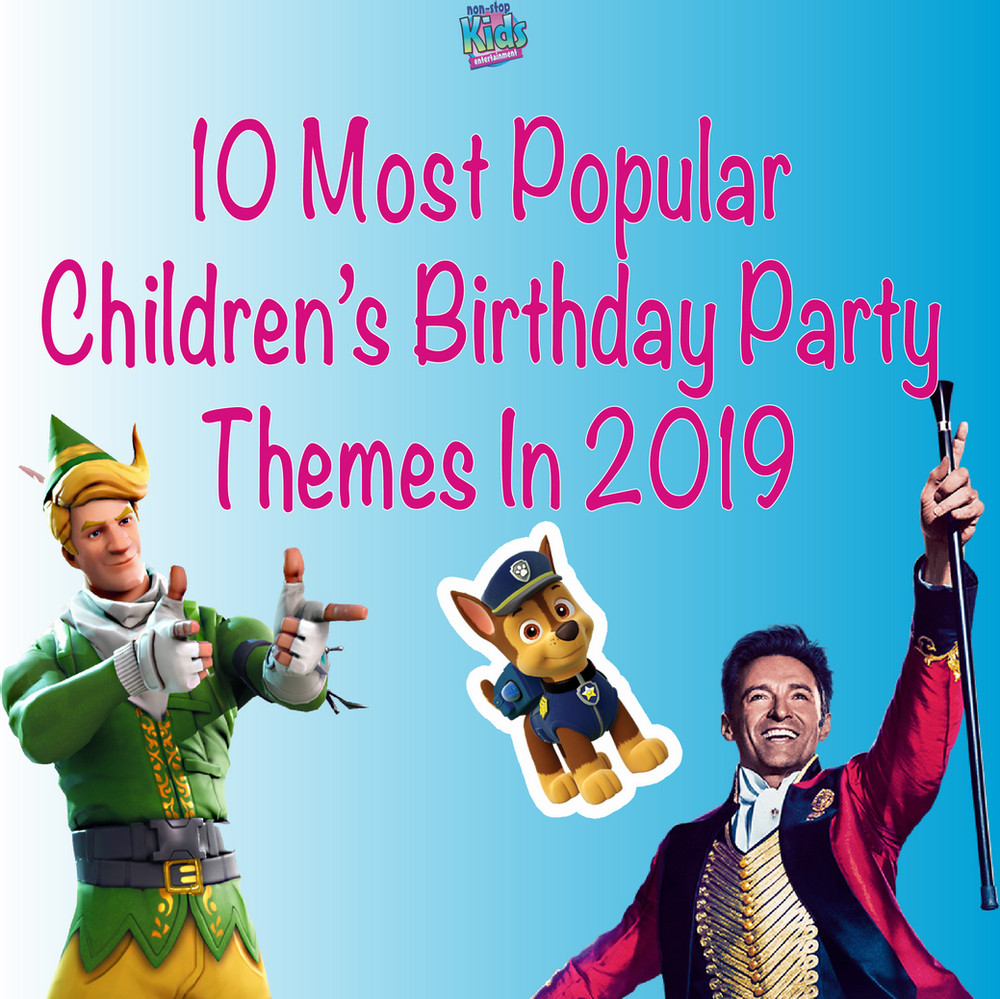 Kids Party Blog
 Blog 10 Most Popular Children’s Birthday Party Themes