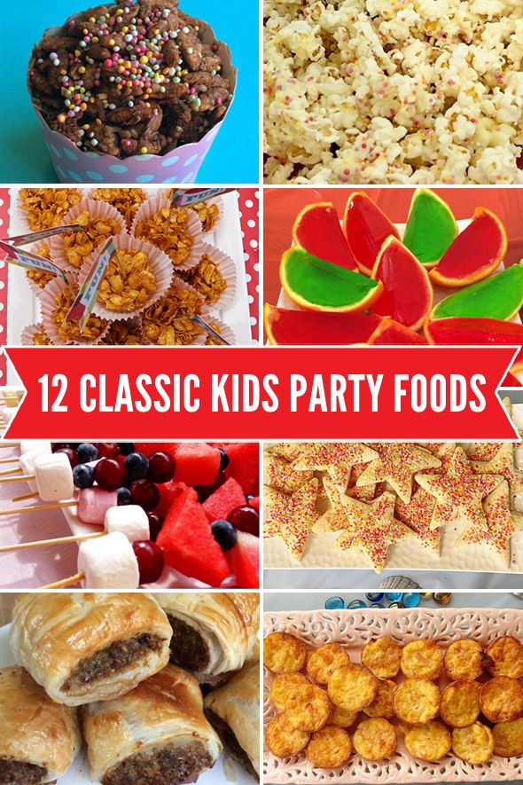 Kids Party Food List
 12 Classic Kids Party Foods Easy to Make and Kid Approved